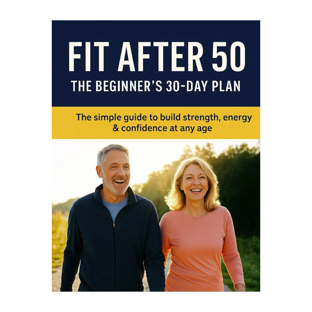 Fit After 50: The Beginner’s 30-Day Plan