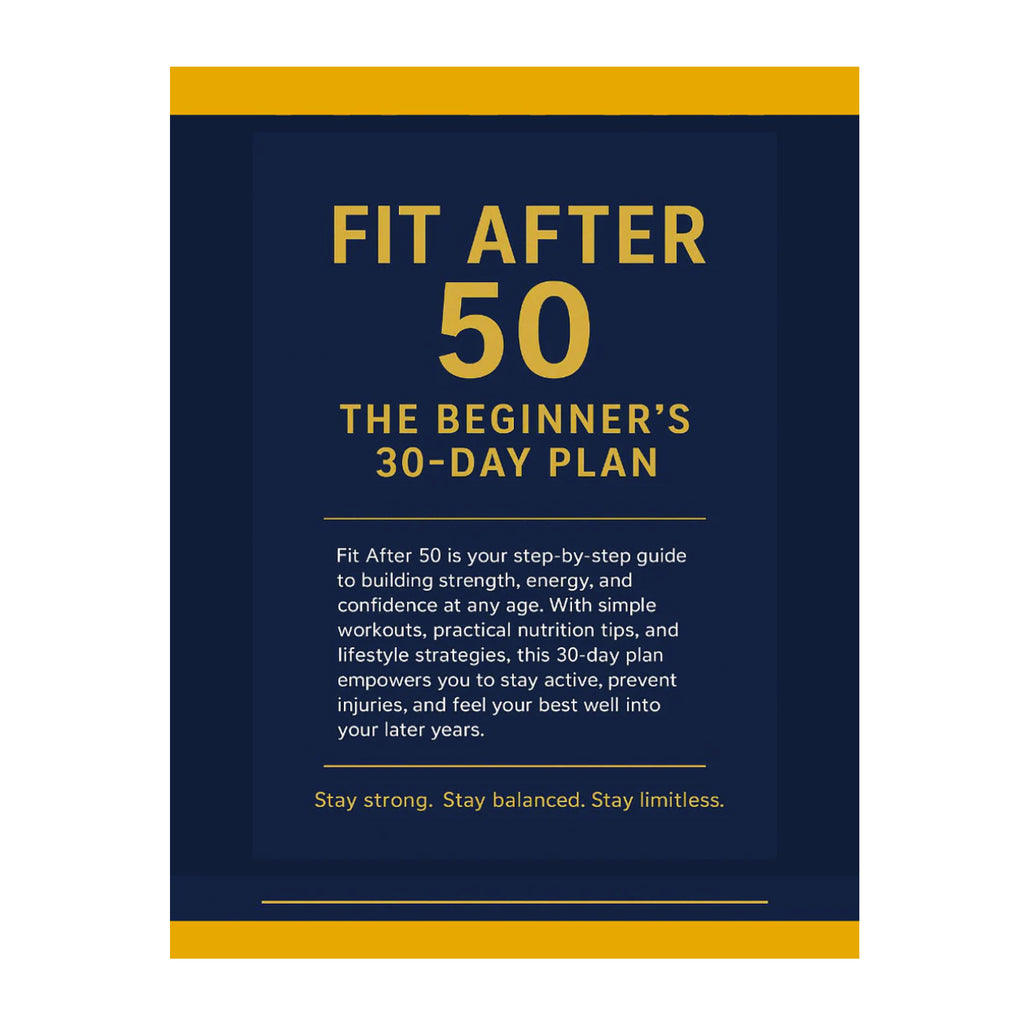 Fit After 50: The Beginner’s 30-Day Plan