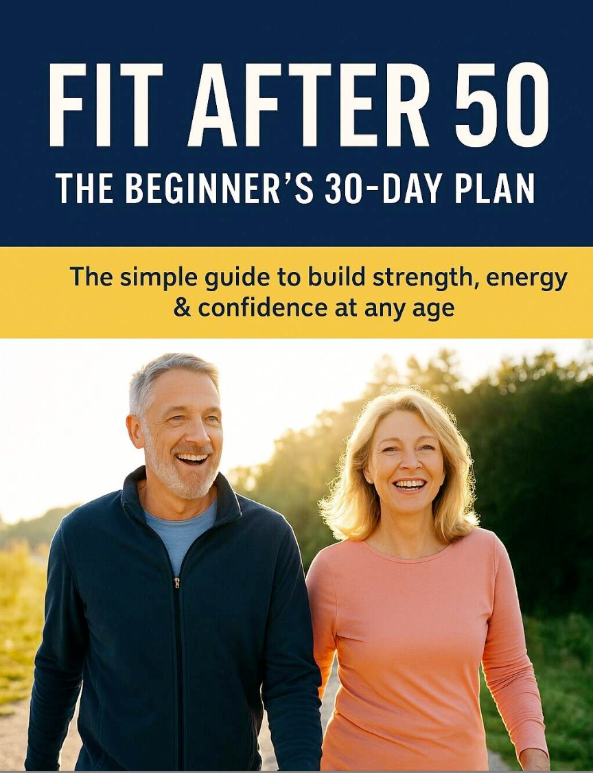 Fit After 50: The Beginner’s 30-Day Plan